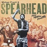 Michael Franti & Spearhead - All Rebel Rockers