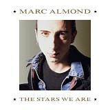 Marc Almond - The Stars We Are