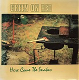 Green On Red - Here Come The Snakes