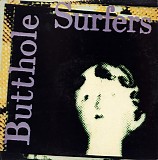 Butthole Surfers - Psychic... Powerless... Another Man's Sac