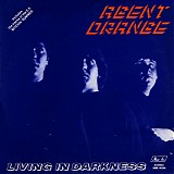 Agent Orange - Living In Darkness