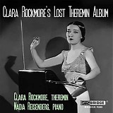 Clara Rockmore - Clara Rockmore's Lost Theremin Album