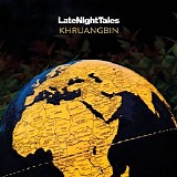 Khruangbin - Late Night Tales: Khruangbin