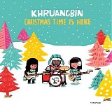 Khruangbin - Christmas Time Is Here