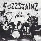 Fuzzstainz - Get Stained