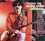 Frank Zappa - Zappa '80 Mudd Club/Munich