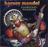 Harvey Mandel - Planetary Warrior
