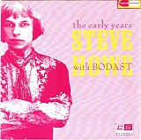 Steve Howe & Bodast - The Early Years