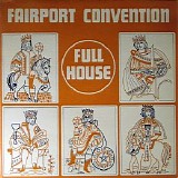 Fairport Convention - Full House [24-96]