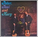 Peter, Paul & Mary - Peter, Paul and Mary