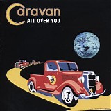 Caravan - All Over You