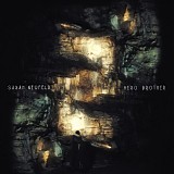 Sarah Neufeld - Hero Brother