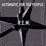 R.E.M. - Automatic For The People