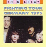 Thin Lizzy - Fighting Tour In Germany 1975
