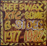 XTC - Beeswax: Some B-Sides 1977-1982