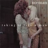 No-Man - Taking It Like A Man