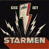 Starmen - Kiss The Sky
