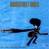 Backstreet Girls - Don't Mess With My Rock'n'roll
