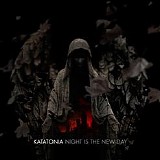 Katatonia - Night Is The New Day