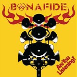 Bonafide - Are You Listening?