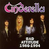 Cinderella - Bad Attitude: 1986-1994