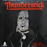 Thunderstick - Feel Like Rock N Roll