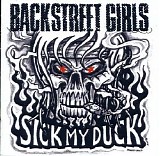 Backstreet Girls - Sick My Duck