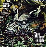 Uriah Heep - Ten Miles High