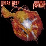 Uriah Heep - Return To Fantasy