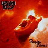 Uriah Heep - Raging Silence