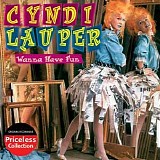 Cyndi Lauper - Wanna Have Fun: Priceless Collection