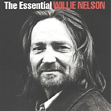 Willie Nelson - The Essential Willie Nelson