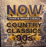 Various artists - Now That's What I Call Country Classics 90s