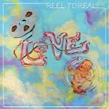 Love - Reel To Real