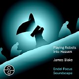 James Blake - Playing Robots Into Heaven (Endel Focus Soundscape)
