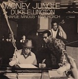 Duke Ellington, Charles Mingus & Max Roach - Money Jungle