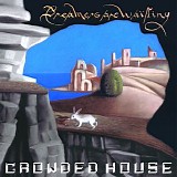 Crowded House - Dreamers Are Waiting