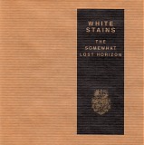 White Stains - The Somewhat Lost Horizon