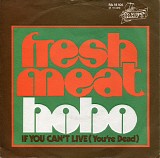 Fresh Meat - Hobo