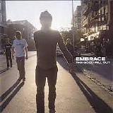 Embrace - The Good Will Out