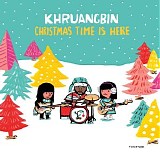 Khruangbin - Christmas Time Is Here