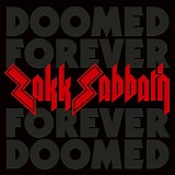 Zakk Sabbath - Doomed Forever Forever Doomed