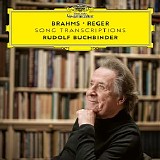 Rudolf Buchbinder - Brahms – Reger: Song Transcriptions