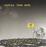 Ookla The Mok - Smell No Evil