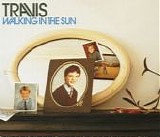Travis - Walking In The Sun
