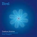 Trashcan Sinatras - Brel