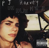 PJ Harvey - Uh Huh Her