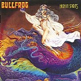 Bullfrog - High In Spirits