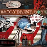 Badly Drawn Boy - Have You Fed The Fish?