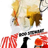 Rod Stewart - Blood Red Roses